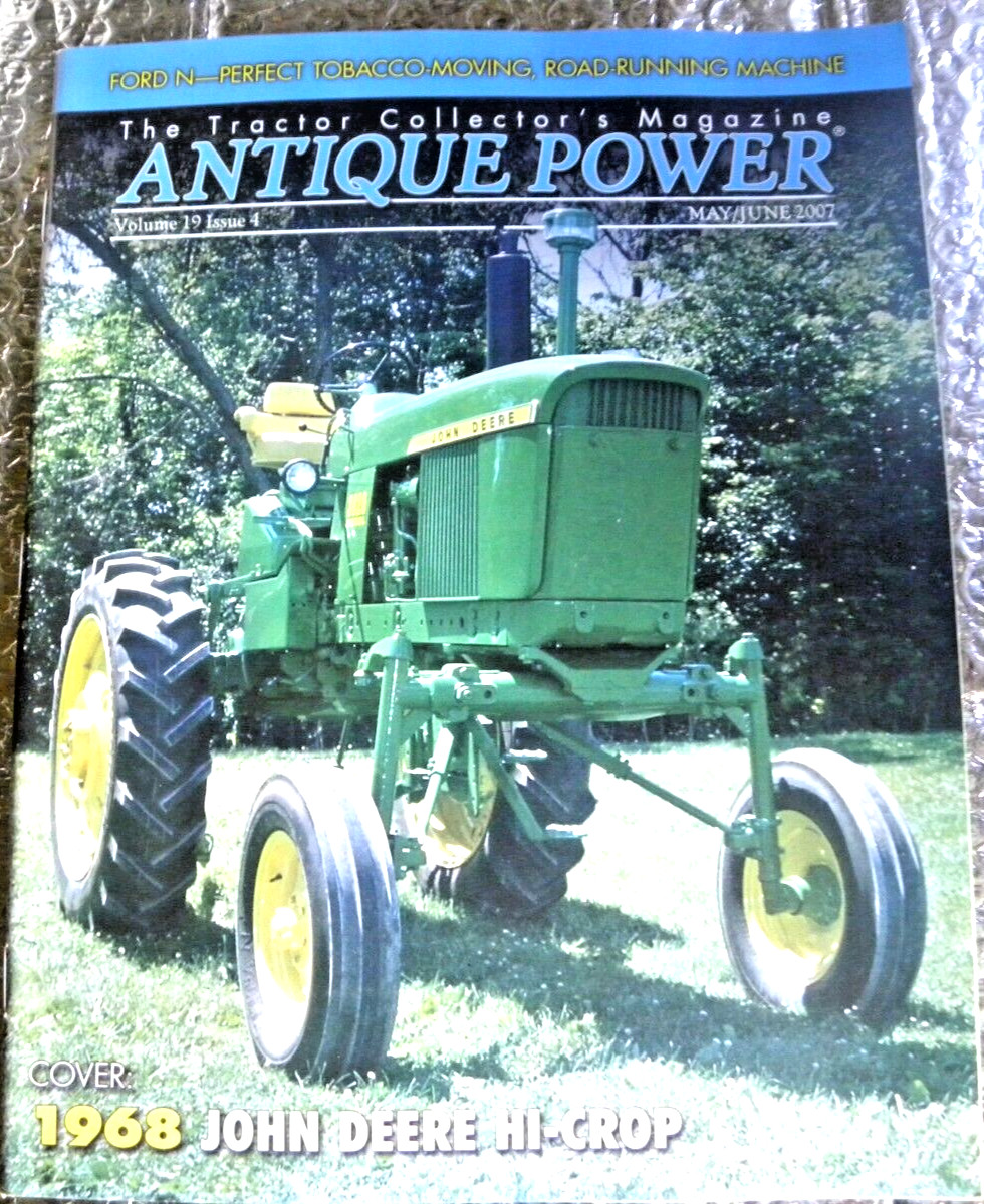 ANTIQUE POWER Magazine May June 2007 Cover 1968 John Deere Hi-Crop