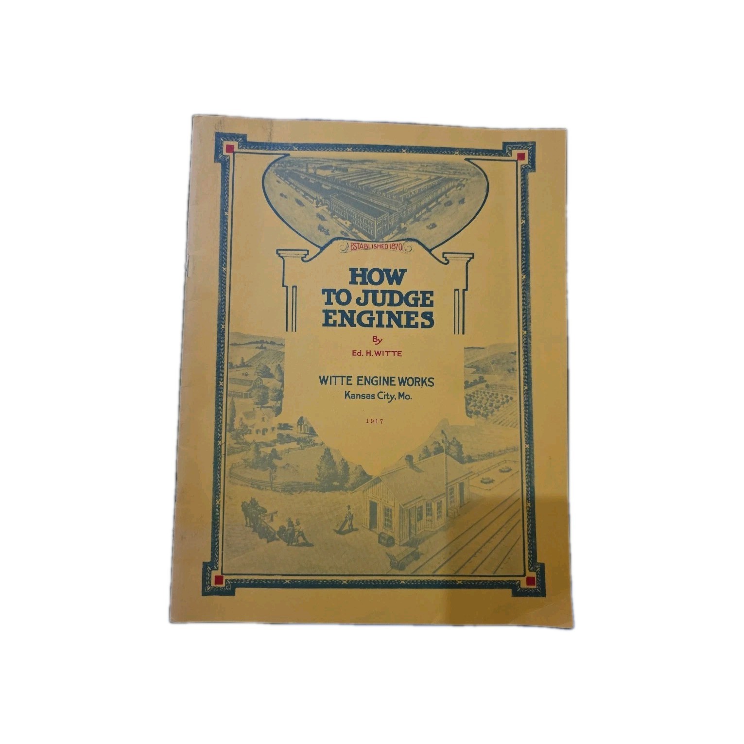 How To Judge Engines Ed. Witte Engine Works Kansas City, Mo Catalog Reprint