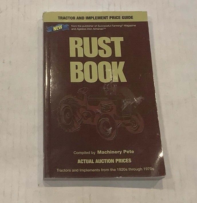 Rust Book Actual Auction Prices Book 1920-1970’s Machinery Pete 2006