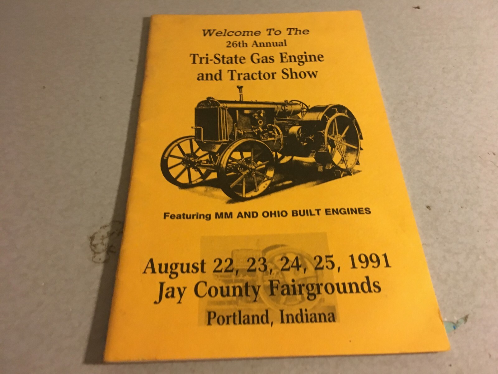 1991 Tri State Gas Engine and Tractor Show Jay County Fairgrounds Ind Booklet