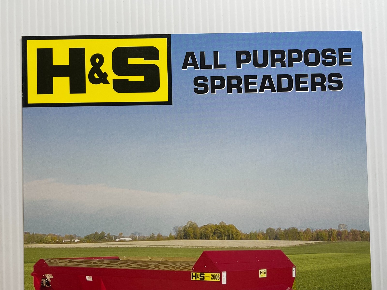 H&S – All Purpose Spreaders Sales Brochure *Original Dated 2008* (6 Pages)