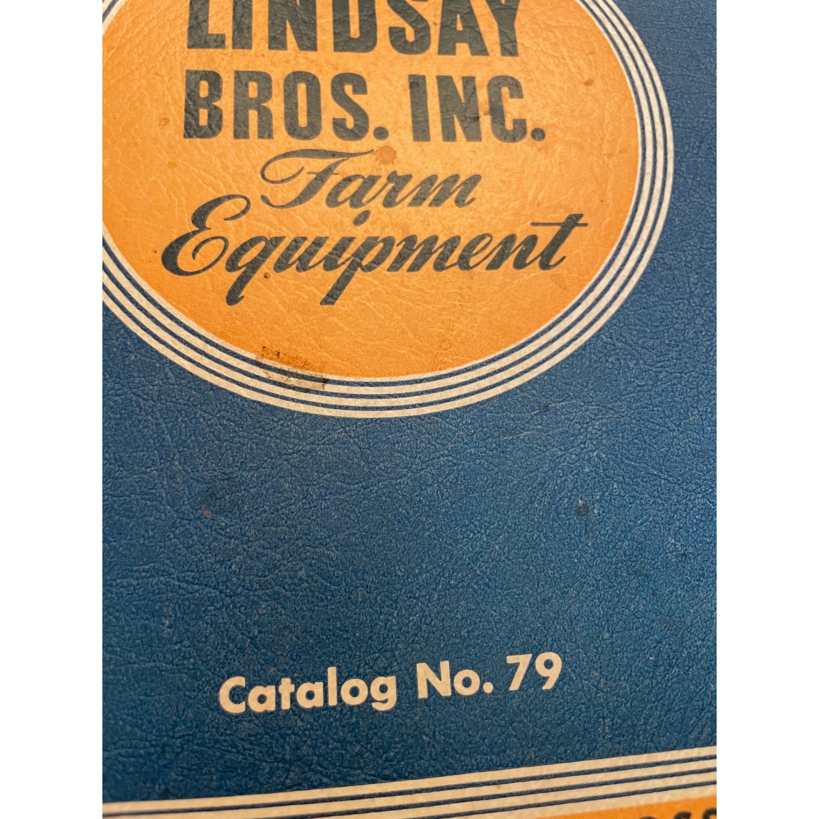 Vintage 1947 Lindsay Bros Inc Farm Equipment General Catalog No 79 Milwaukee WI