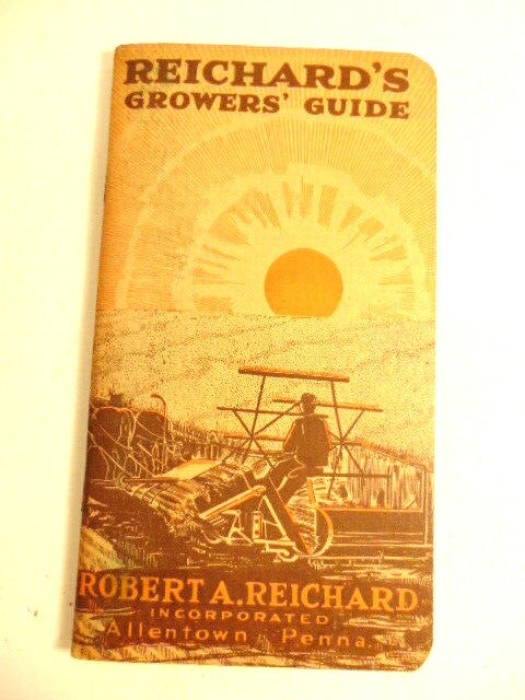 old fertilizer advertising booklet: Reichard&rsquo;s Grower&rsquo;s Guide (Allentown, PA)