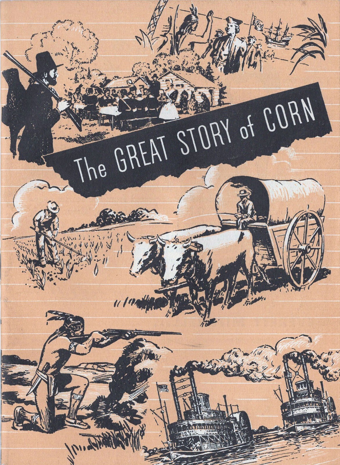 1947 The Great Story of Corn, Funk Bros. Seed Co., Bloomington Ill 32p Booklet