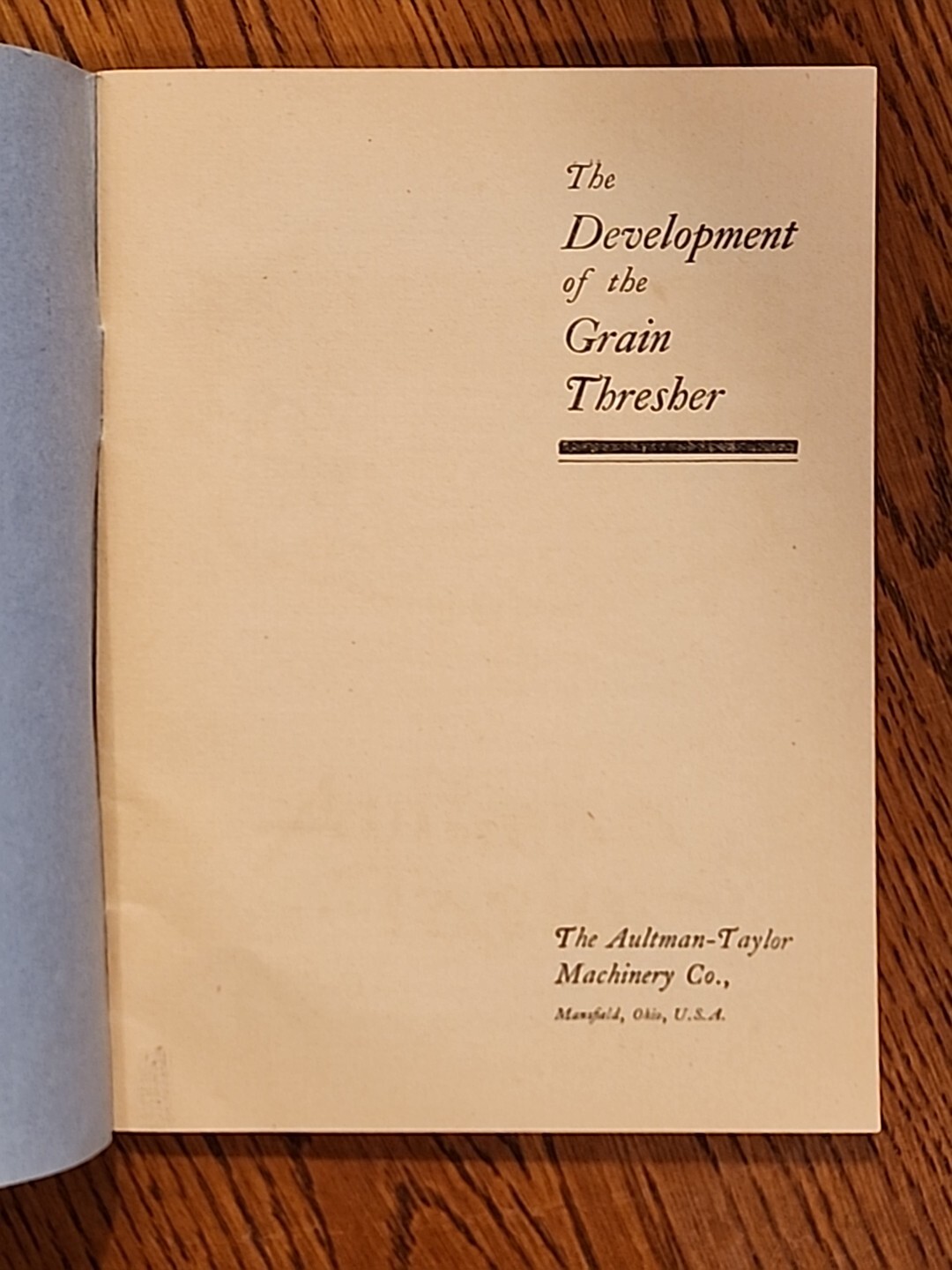 Aultman & Taylor Development Of The Grain Thresher Testimonies Book