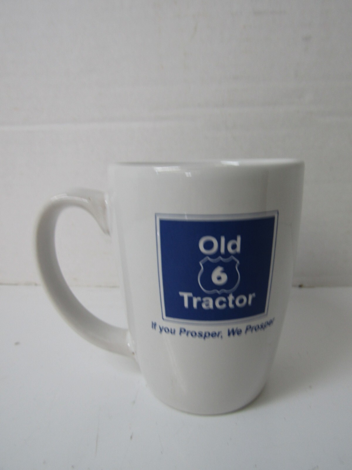 Old Hwy 6 Tractor New Holland Coffee Tea Mug Ceramic If You Prosper We Prosper