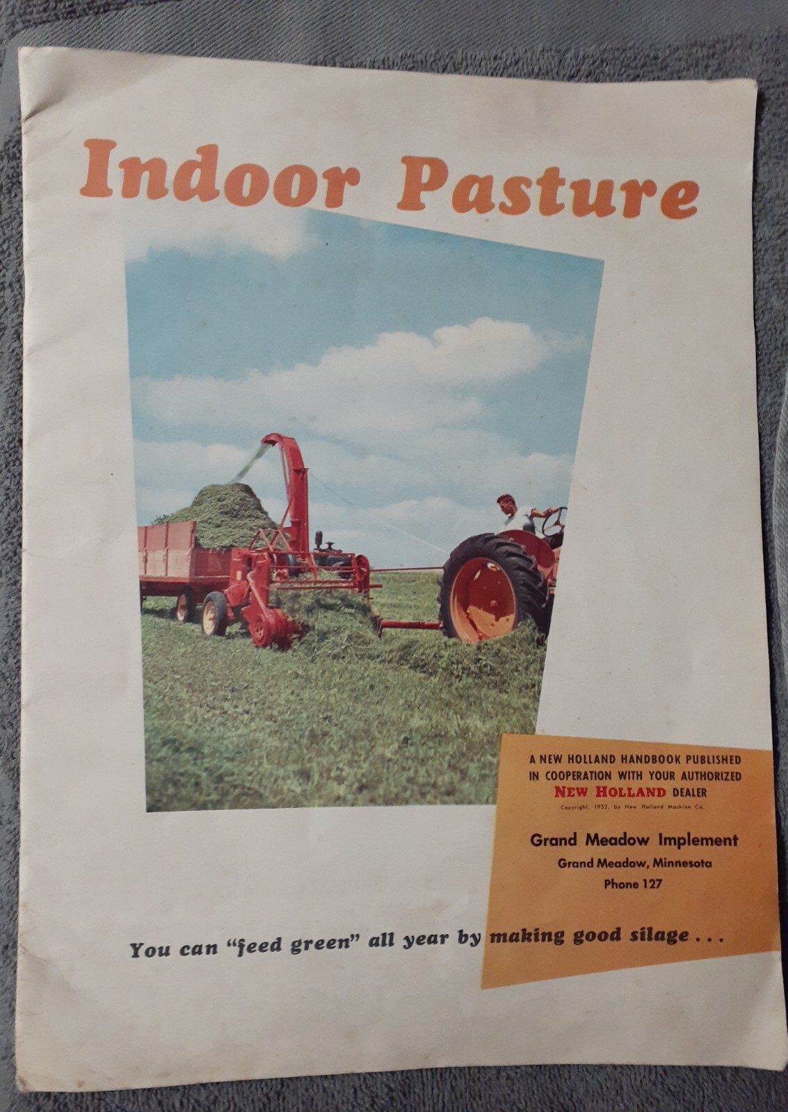 New Holland Handbooks – Indoor Pasture and Feeding Grass Dated 1952