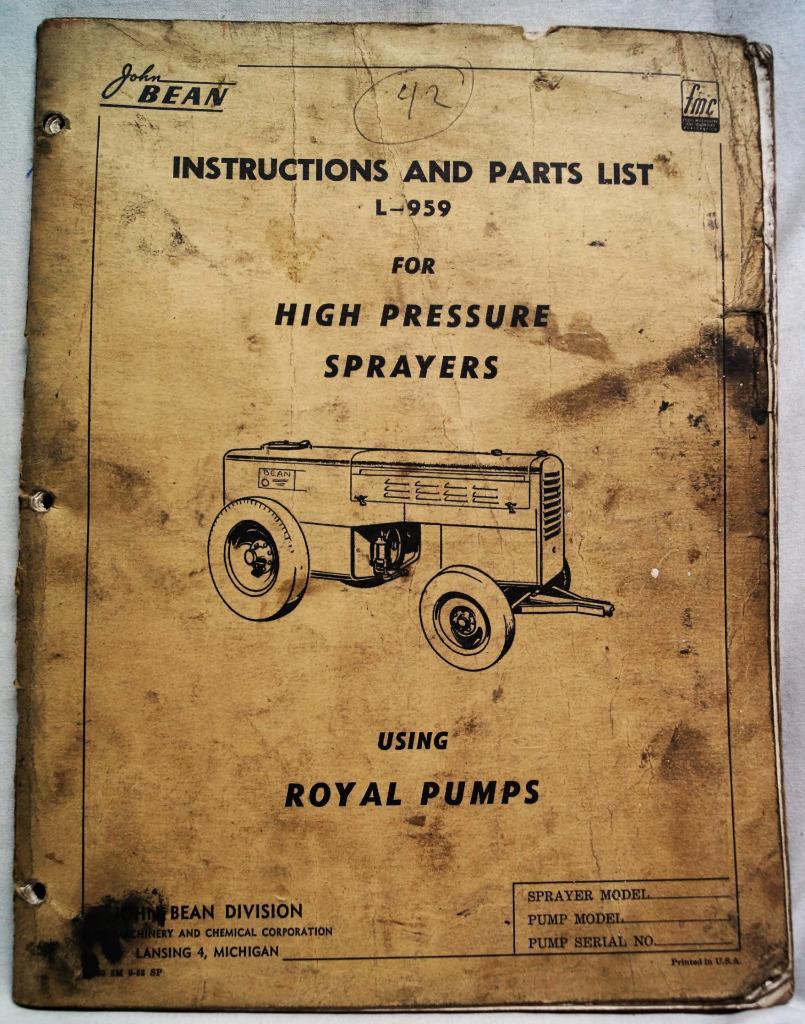 JOHN BEAN HIGH PRESSURE SPRAYERS INSTRUCTIONS & PARTS LIST MANUAL 1952 VINTAGE