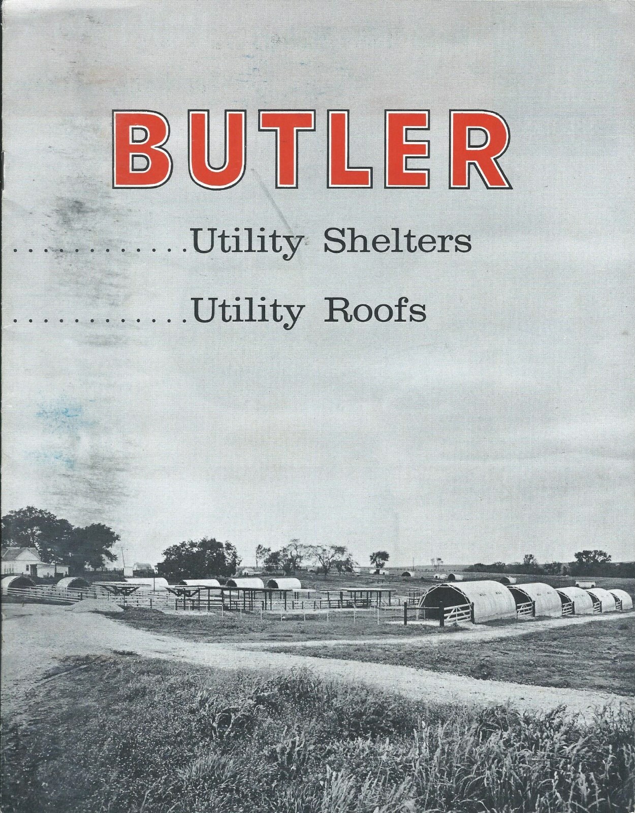 Farm Brochure – Butler – Utility Shelter Roof Building – c1961 (F7063)