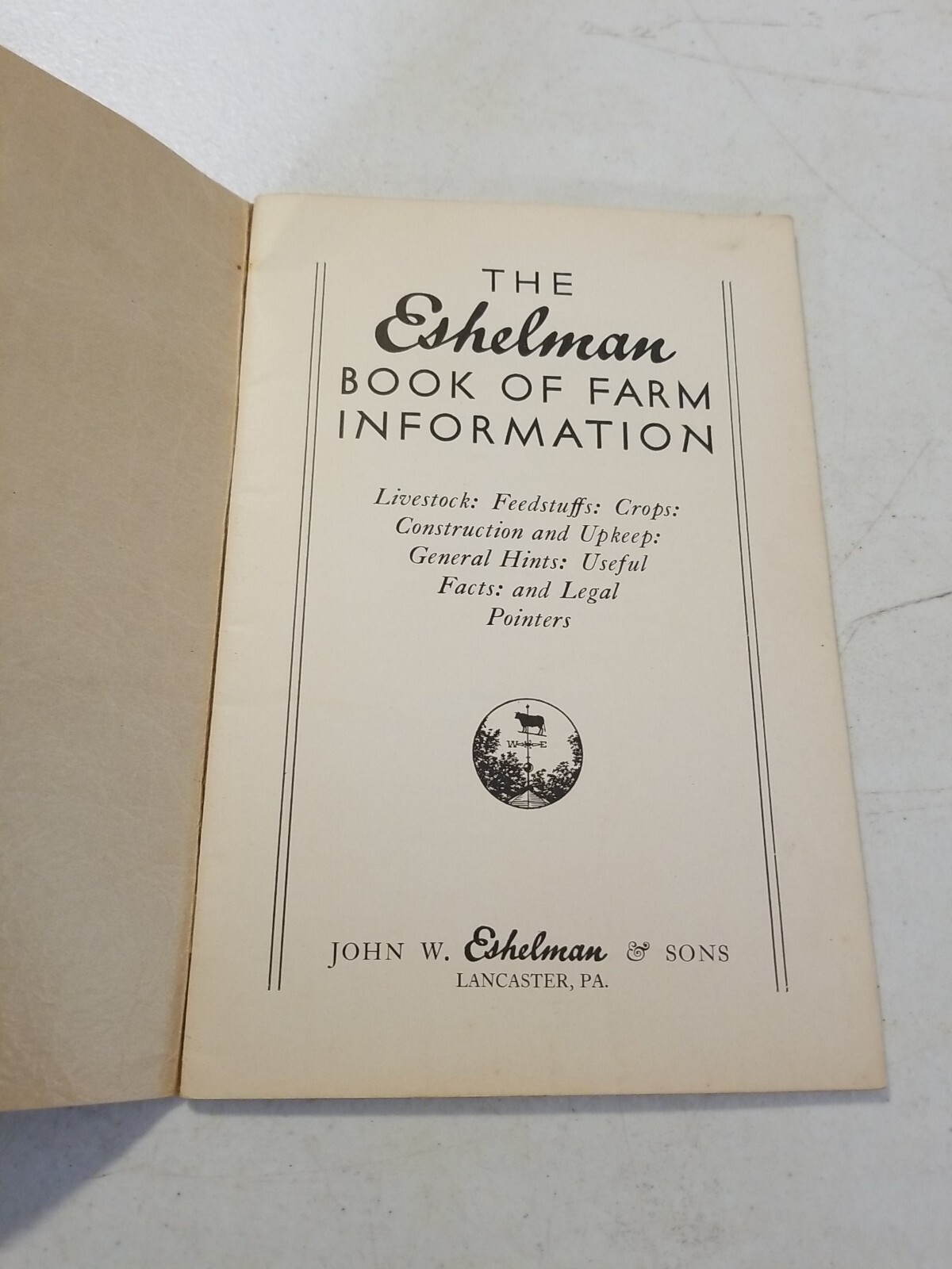 1937 ESHELMAN BOOK OF FARM INFORMATION Breeds Dairy Chickens Crops Photos