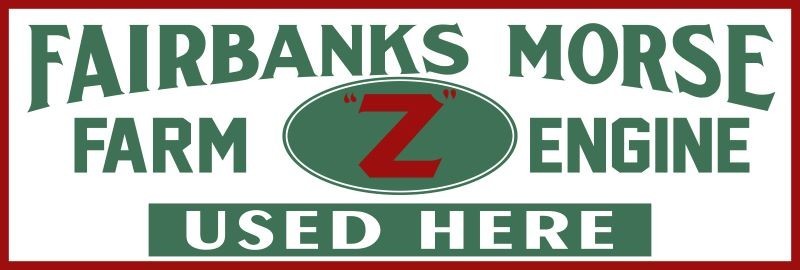 Fairbanks Morse Z Farm Engine Used Here New Metal Sign: 6&Prime; x 18&Prime; – Ships Free