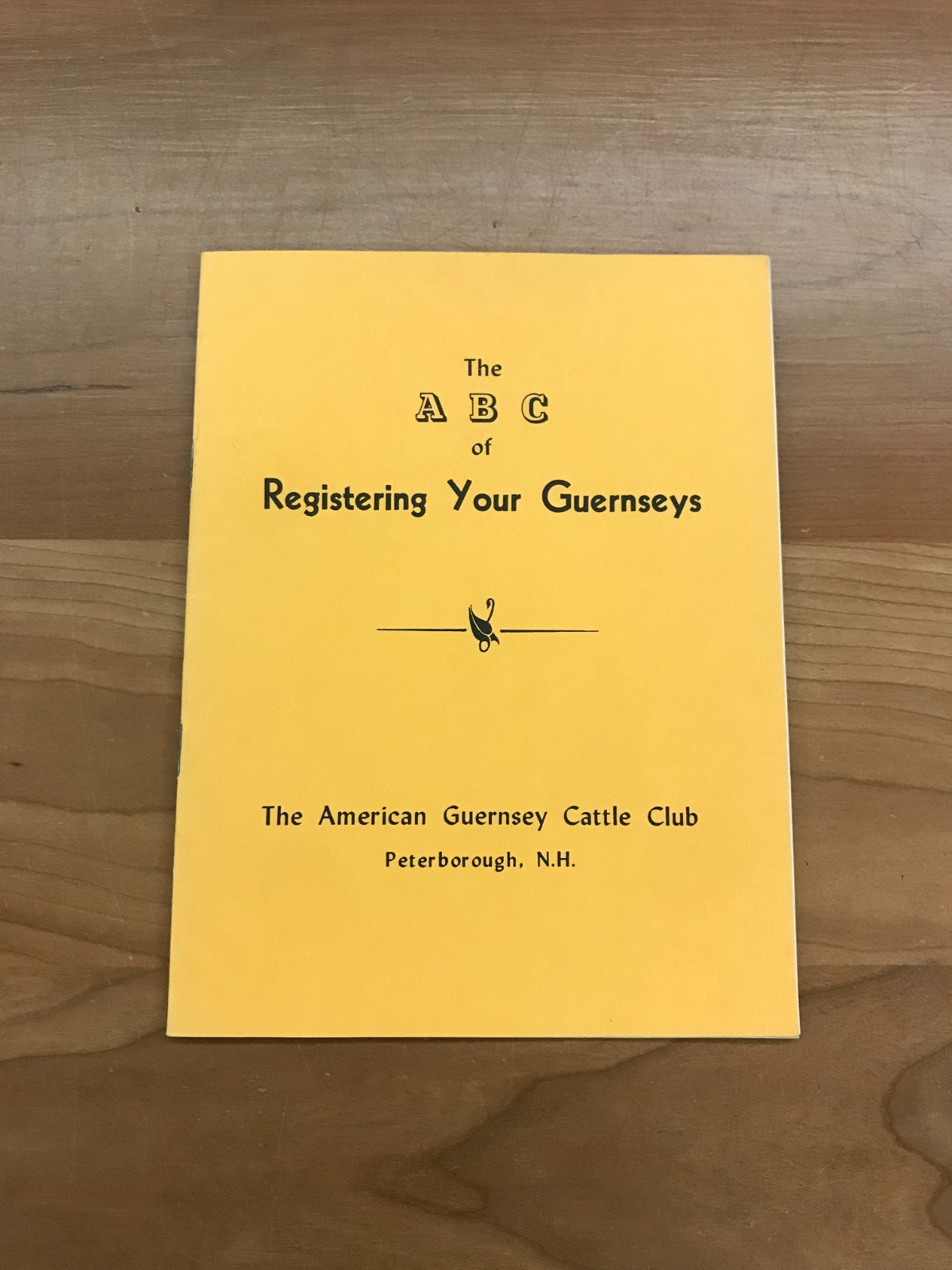 1950 The ABC of Registering your Guernseys by The American Guernsey Cattle Club