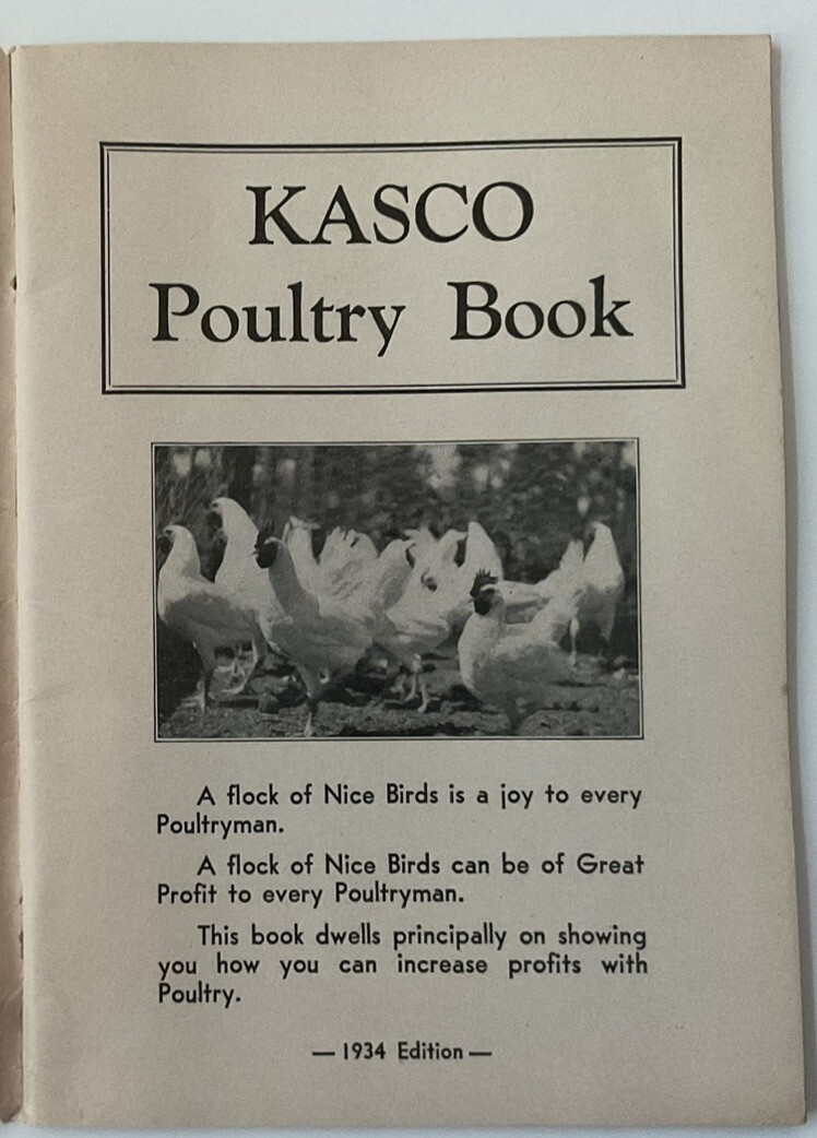 Kasco Poultry Book 1934 Edition – 55 Pages