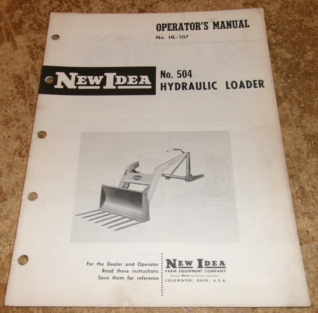 1963 new idea 504 hydraulic loader operators manual in good shape used