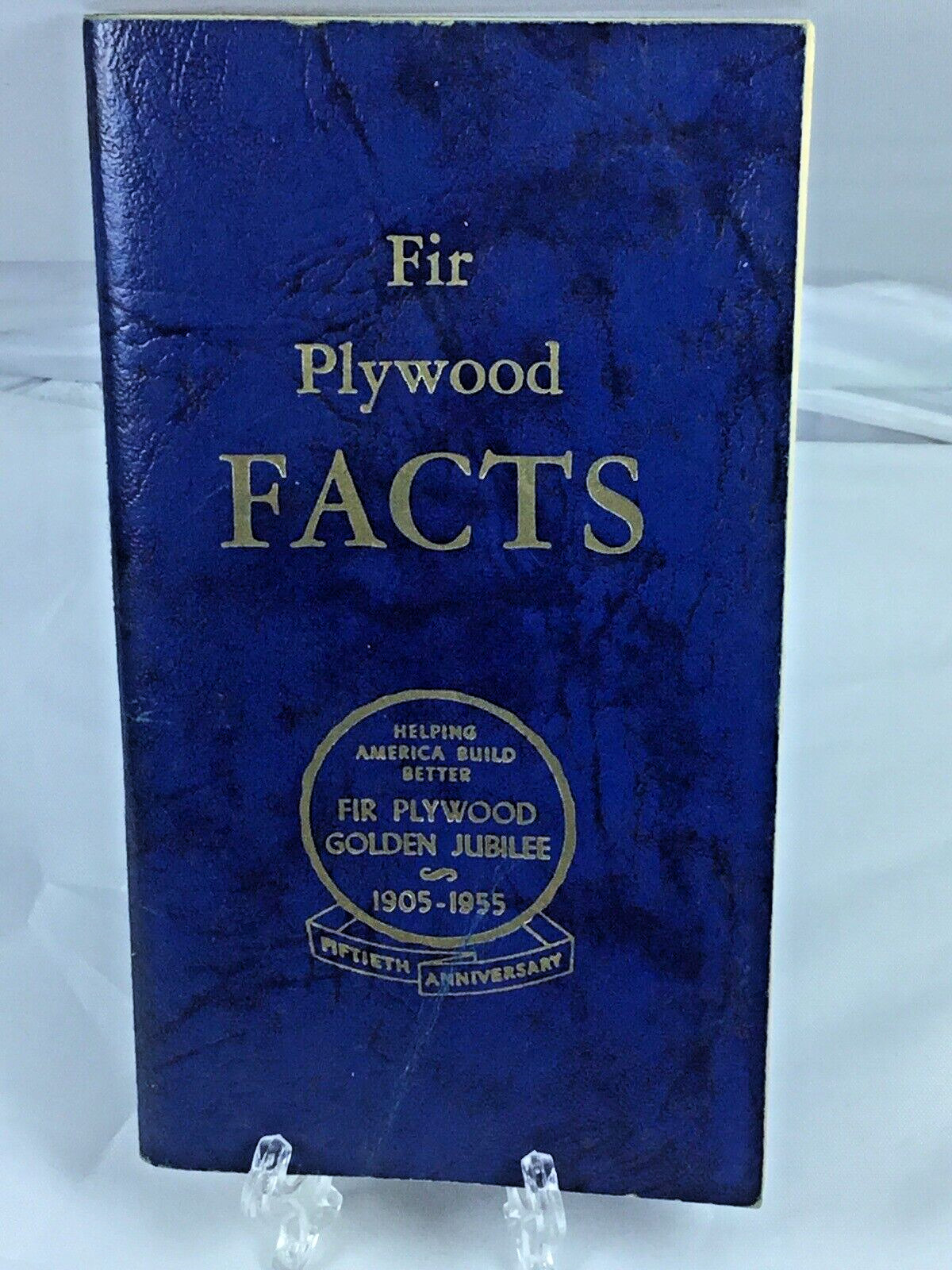 1955 Fir Plywood Facts Booklet Golden Jubilee Helping America Build Better
