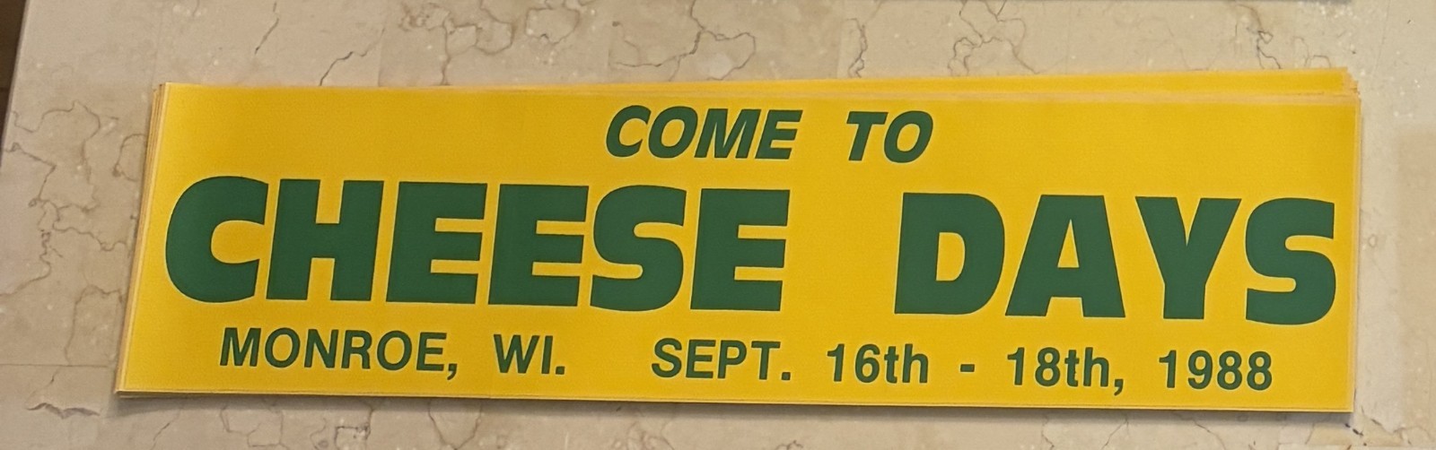 « Come to Cheese Days » Sept. 16-18, 1988 Monroe, WI Green Co Bumper Sticker