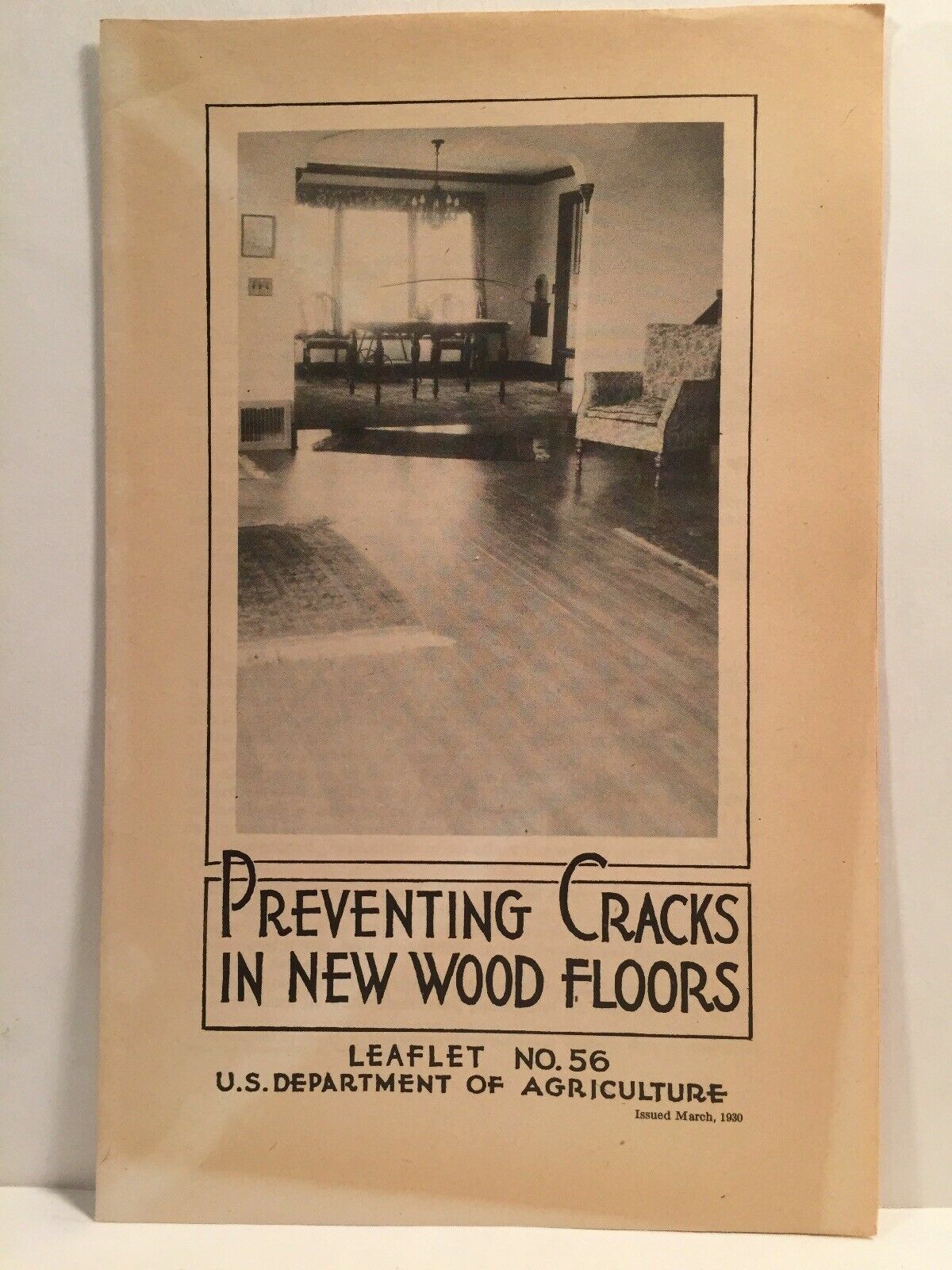 1930 USDA US Department of Agriculture Leaflet 56 Preventing Cracks Wood Floors