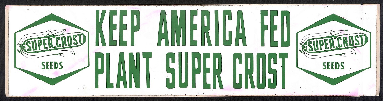 « Keep America Fed Plant Super Crost » Seeds c1965-75 Farming Bumper Sticker GC