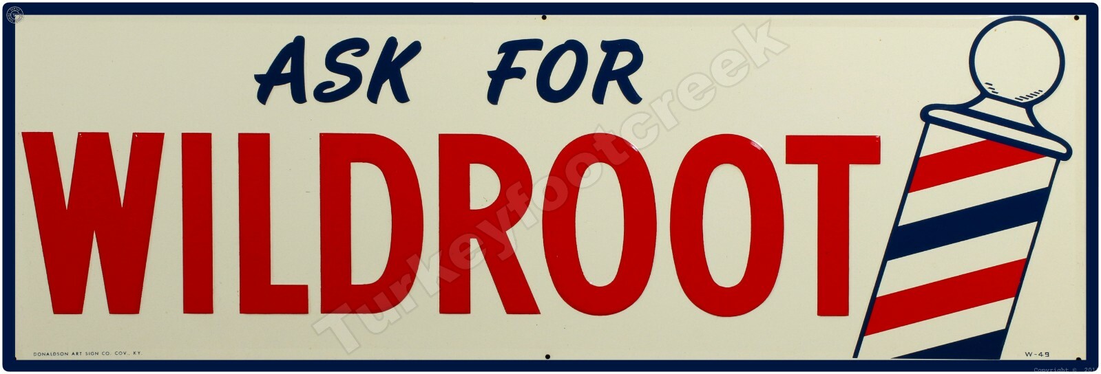 Ask For Wildroot 6&Prime; x 18&Prime; Metal Sign