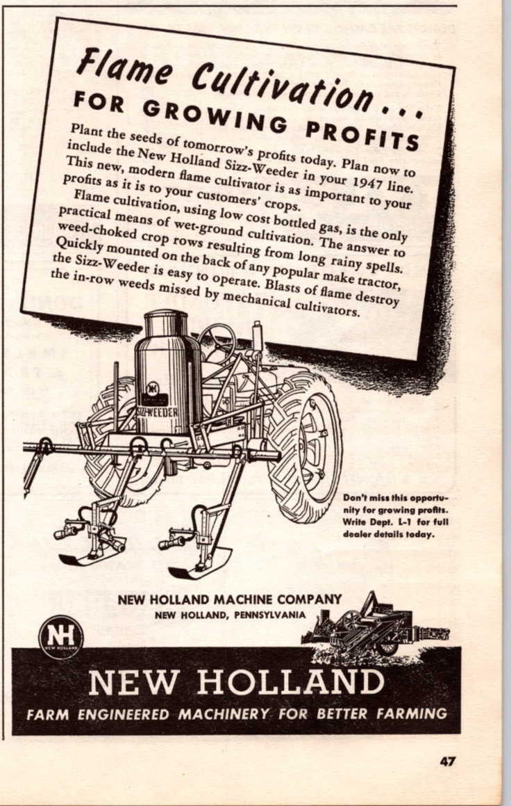 1947 Print Ad NH New Holland Farm Engineered Machinery Flame Cultivation
