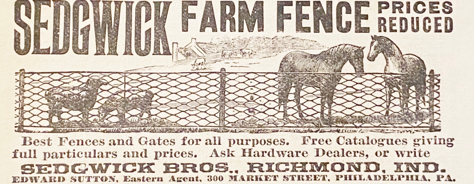 1890 SEDGWICK FARM FENCE Richmond,Ind. Antique Print Ad~Sheep Horses Cows Gates