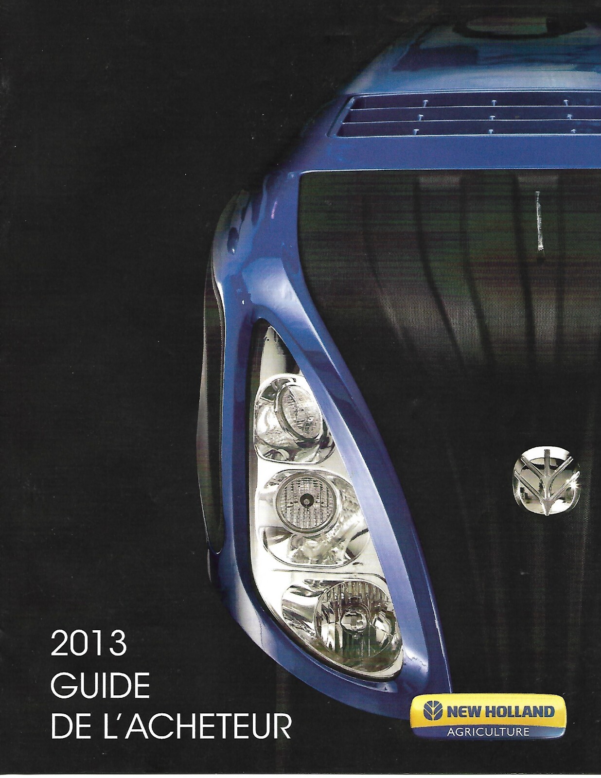Farm Tractor Brochure – New Holland – Buyer&rsquo;s Guide – 2013 FRENCH lang (F7882)