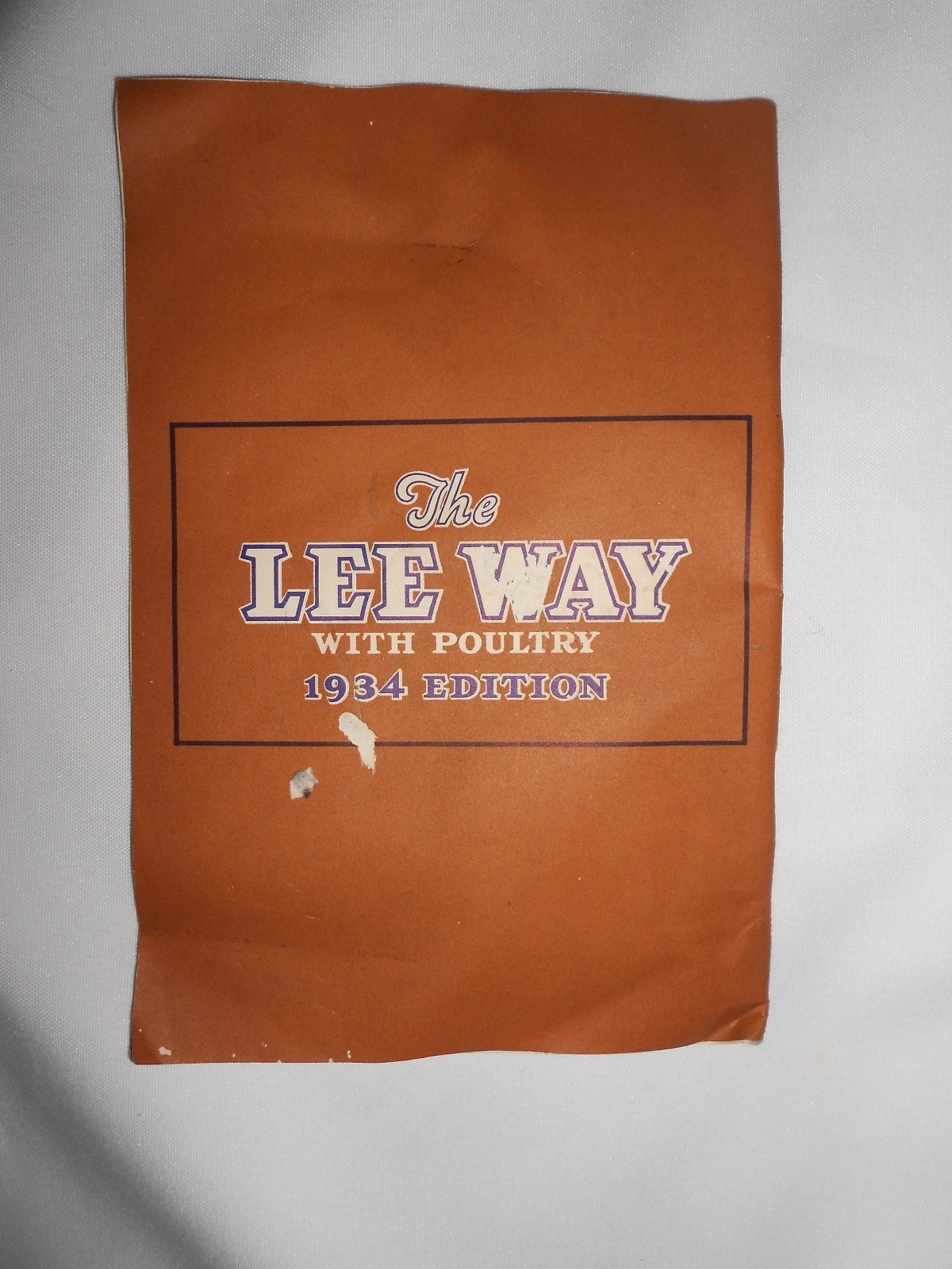 Vtg 1934 Lee Way Poultry Catalog Farm Diseases Advertising Chickens Fowl Cattle