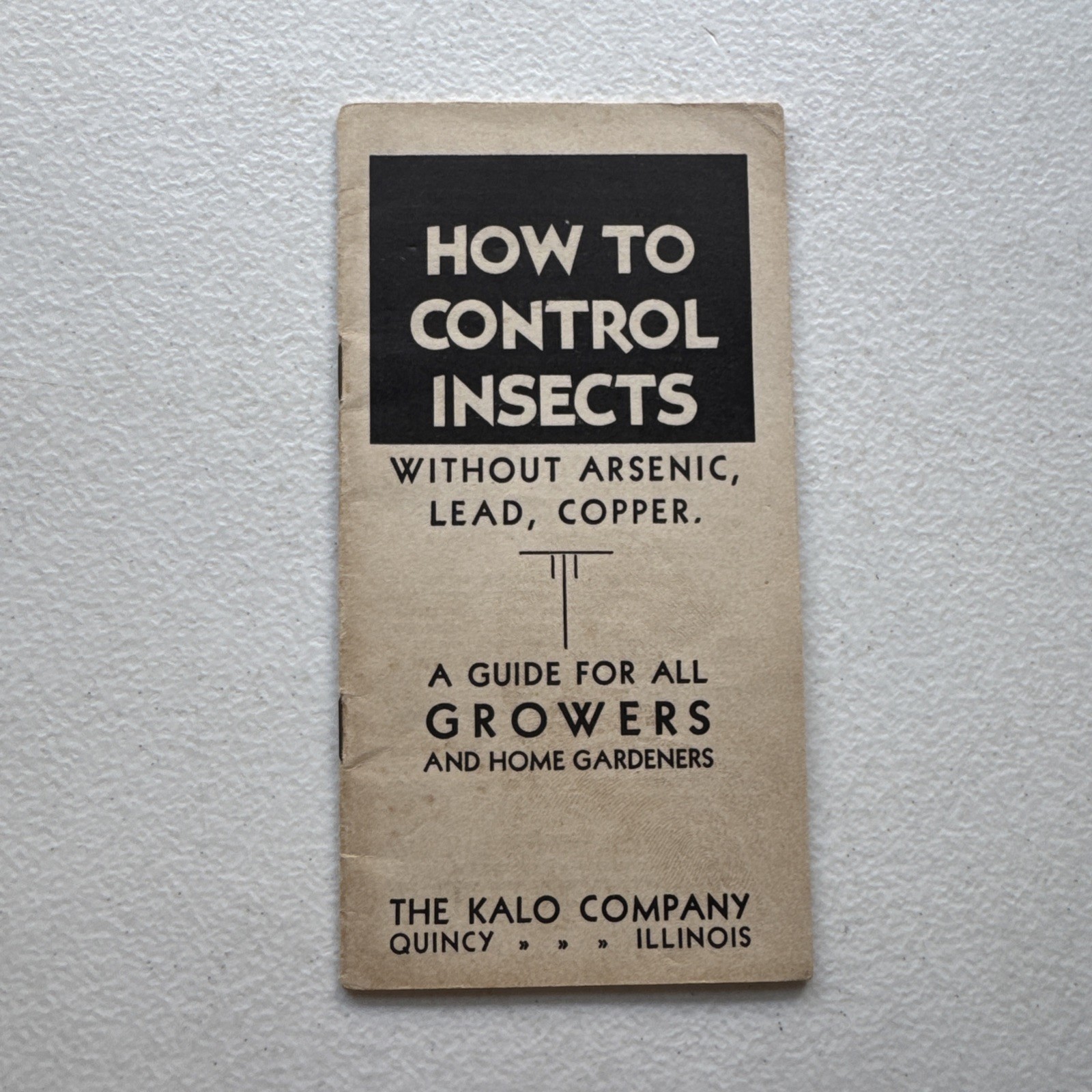 The Kalo Company How To Control Insects Without Arsenic, Lead, Copper Booklet