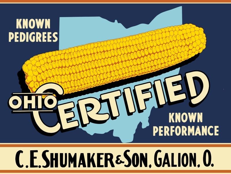 OhiO Certified Corn NEW METAL SIGN: Shumaker & Son – Galion, OhiO