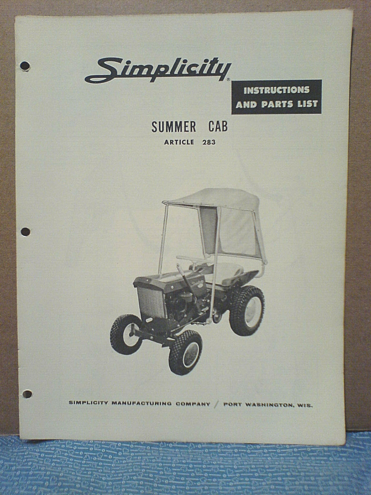 SIMPLICITY 725 ARTICLE 283 SUMMER CAB OWNER, ASSEMBLY, AND PARTS MANUAL.