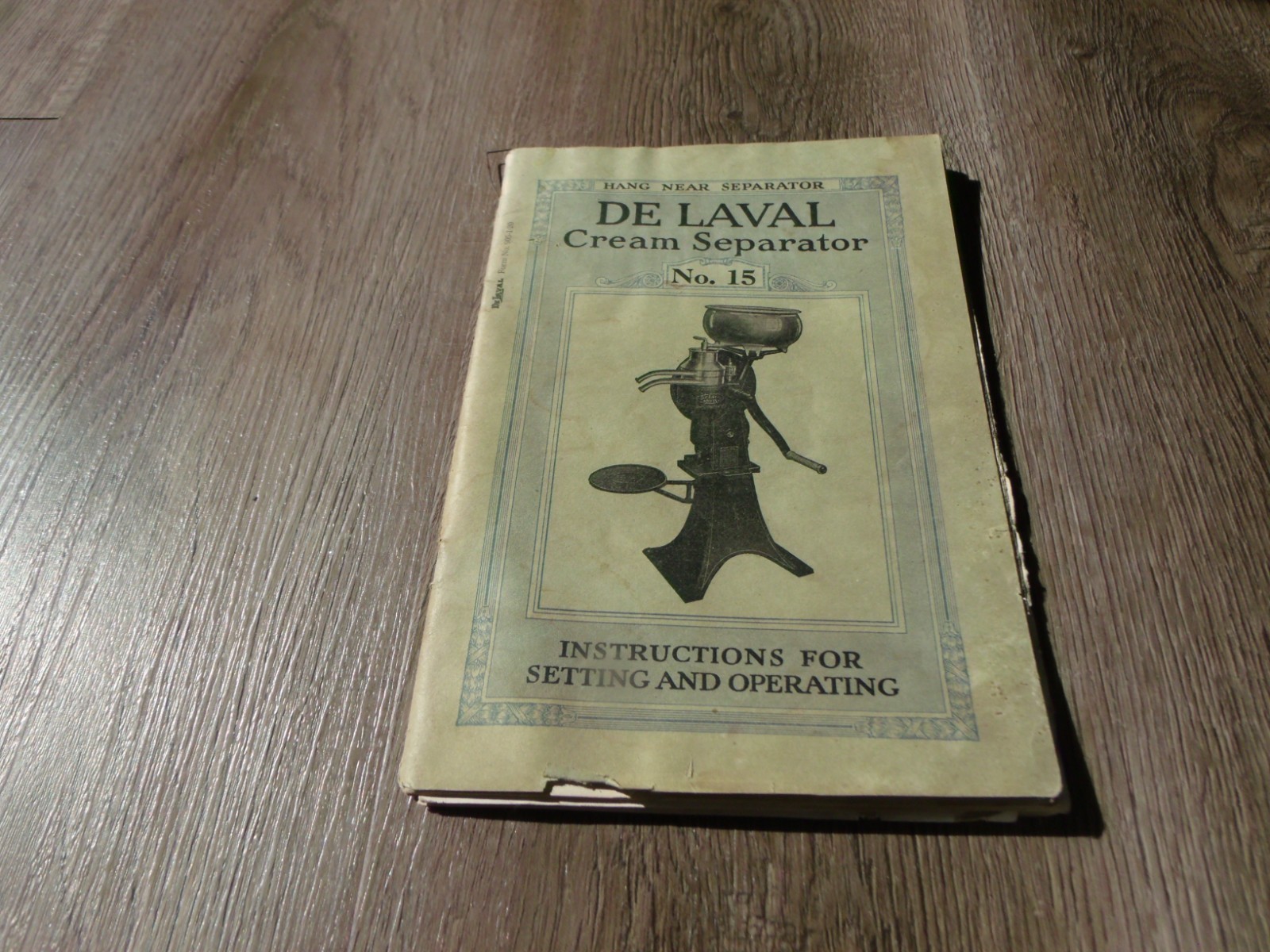 VINTAGE DE LAVAL CREAM SEPARATOR NO. 15 INSTRUCTIONS BOOKLET