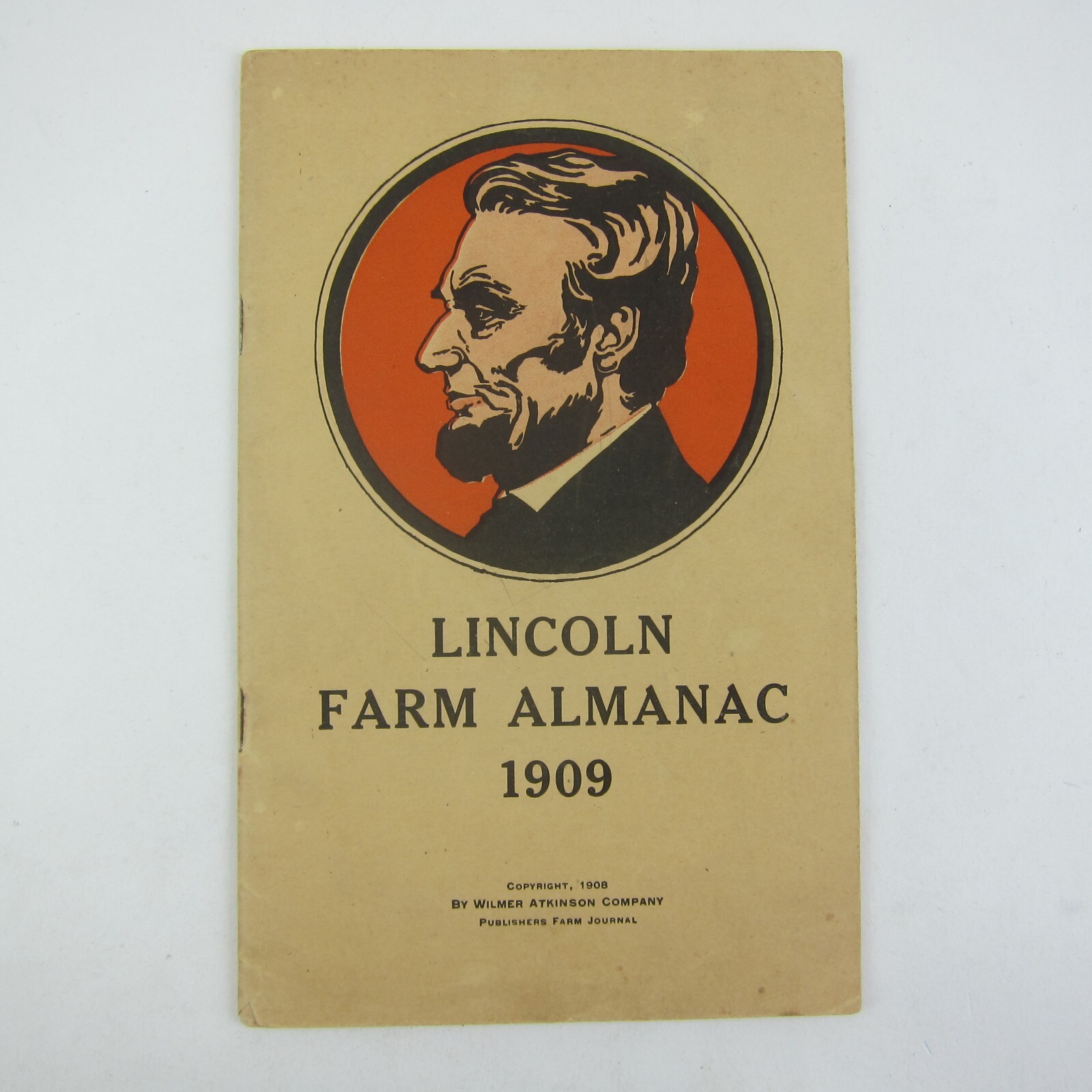 Abraham Lincoln Farm Almanac Wilmer Atkinson Co Farm Journal Antique 1909 RARE