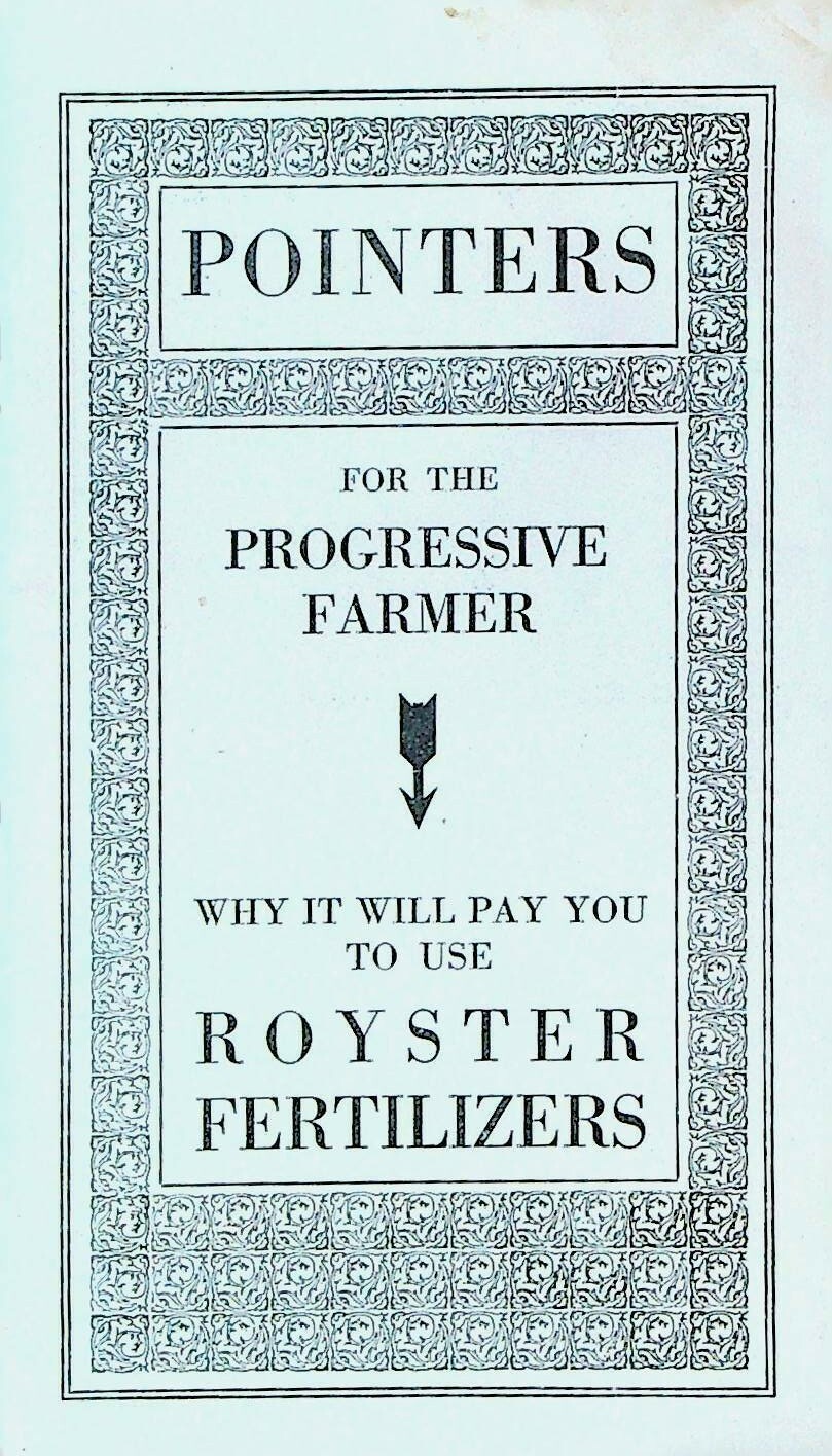 Pointers for the Progressive Farmer Royster Fertilizers 1910s East Randolph NY