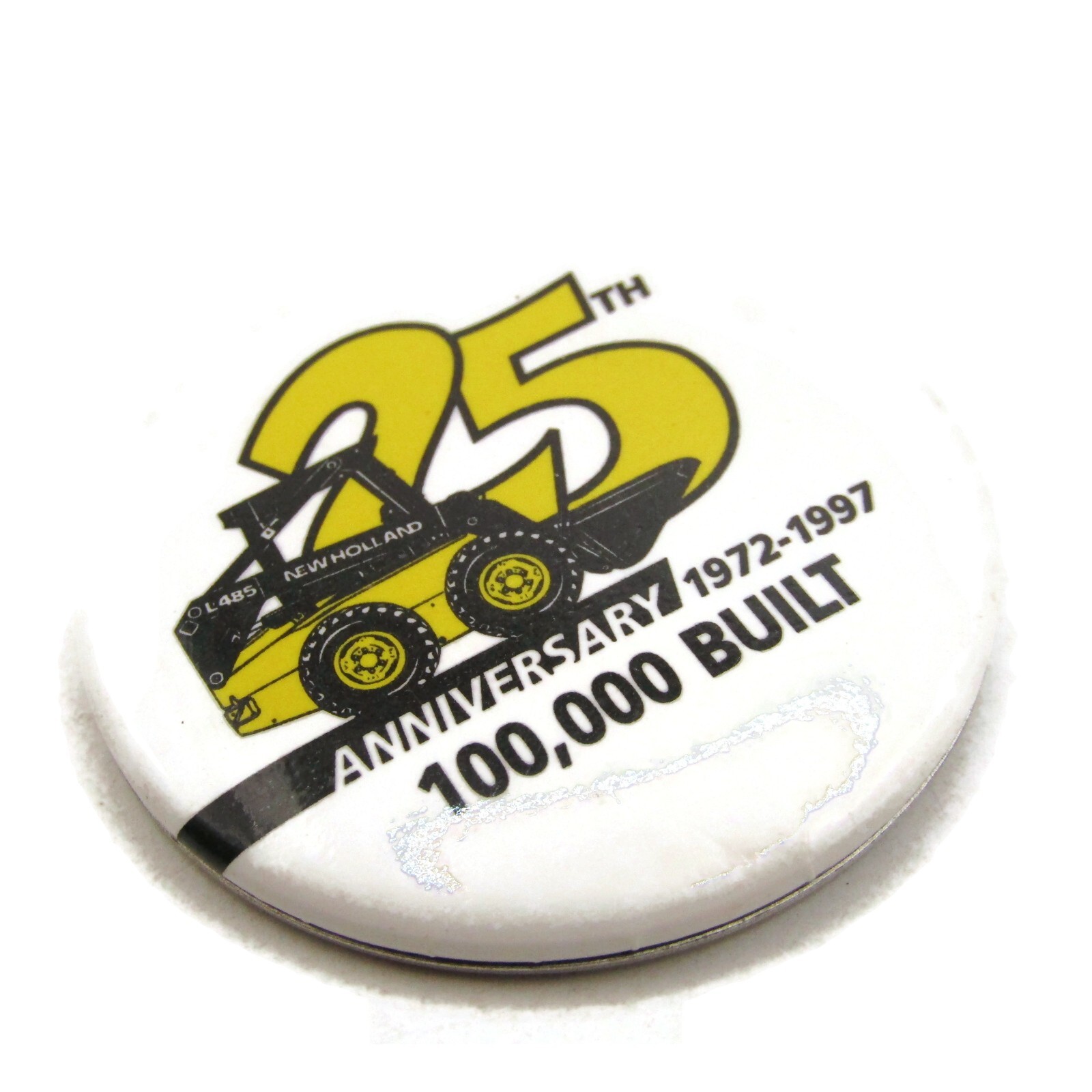 Vintage 1997 New Holland L485 Loader 25th Anniversary Pinback 100,000 Built