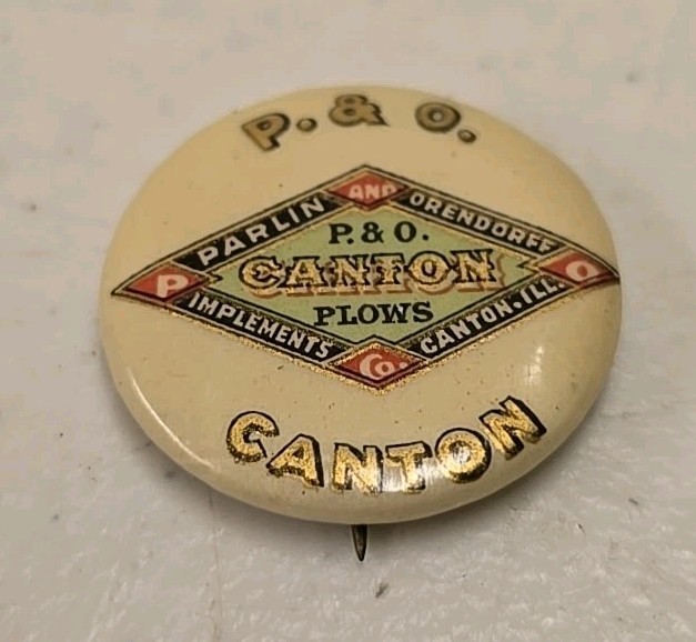 Antique Parlin & Orendorff Plows Implements Canton Advertising Celluloid Pinback