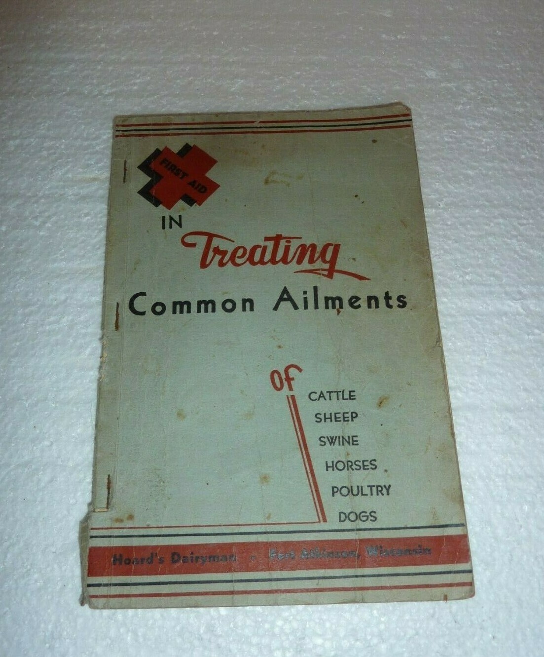 1938 Hoard&rsquo;s Dairymen First Aid Treating Common Ailments of Farm Animals M-2