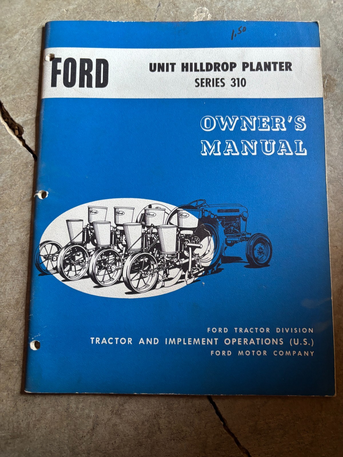 Ford Tractor 310 Unit Planter Hilldrop Operator&rsquo;s Manual AMIL26