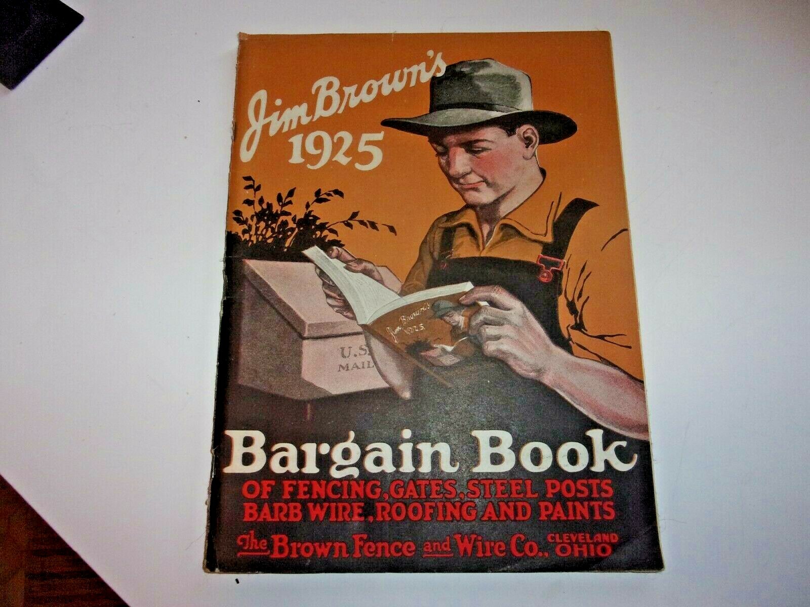 JIM BROWN&rsquo;S 1925 BARGAIN BOOK CATALOG BROWN&rsquo;S FENCE & WIRE, CLEVELAND, OHIO