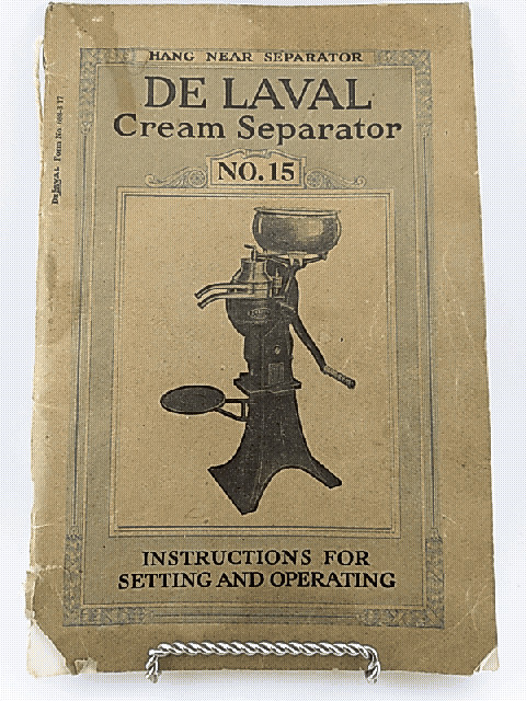 De Laval Cream Separator No. 15 Setting Up Operation Use & Cow Envelope