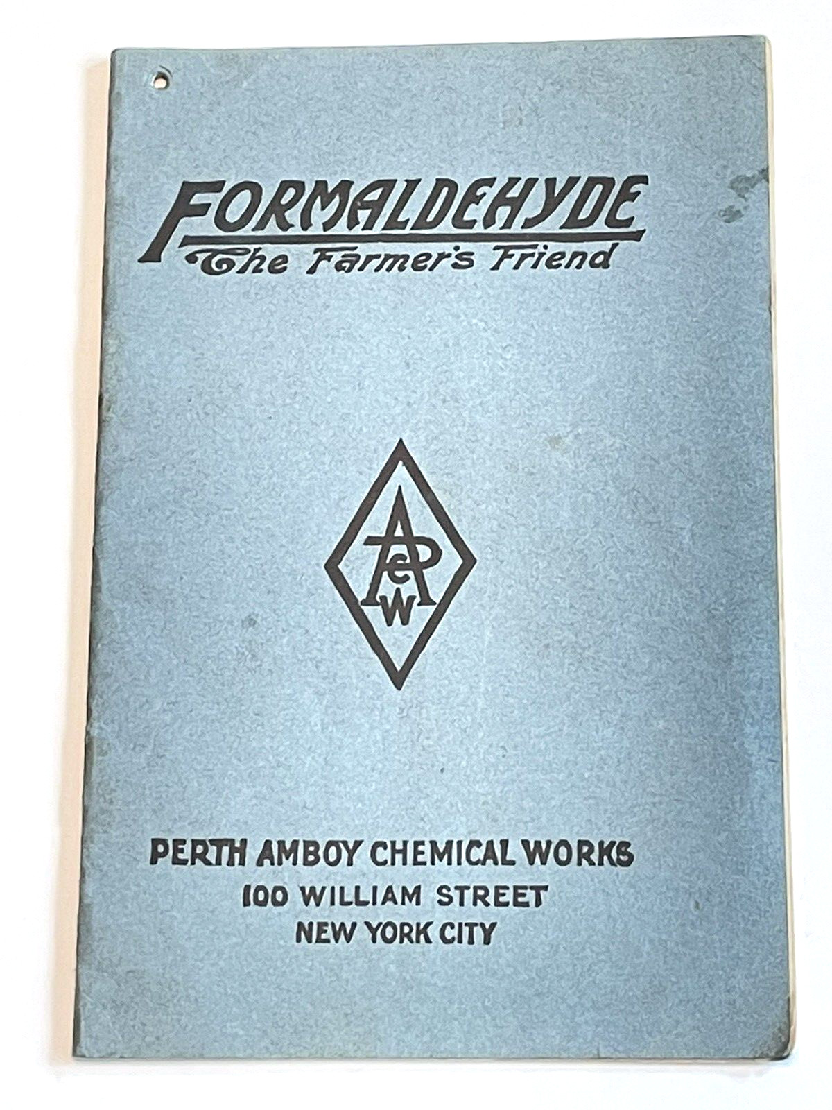 Formaldehyde the Farmer’s Friend 1916 Perth Amboy Agricultural Advertising Book