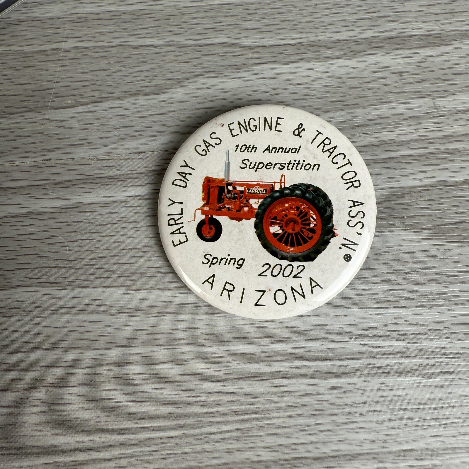 Button Pinback Agriculture Early Day Gas Engine Tractor Spring 2002 Arizona #B
