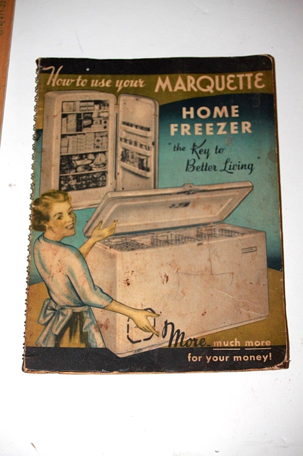 Vintage Appliance Owners Manual MARQUETTE HOME FREEZER, cook book Cooking tips