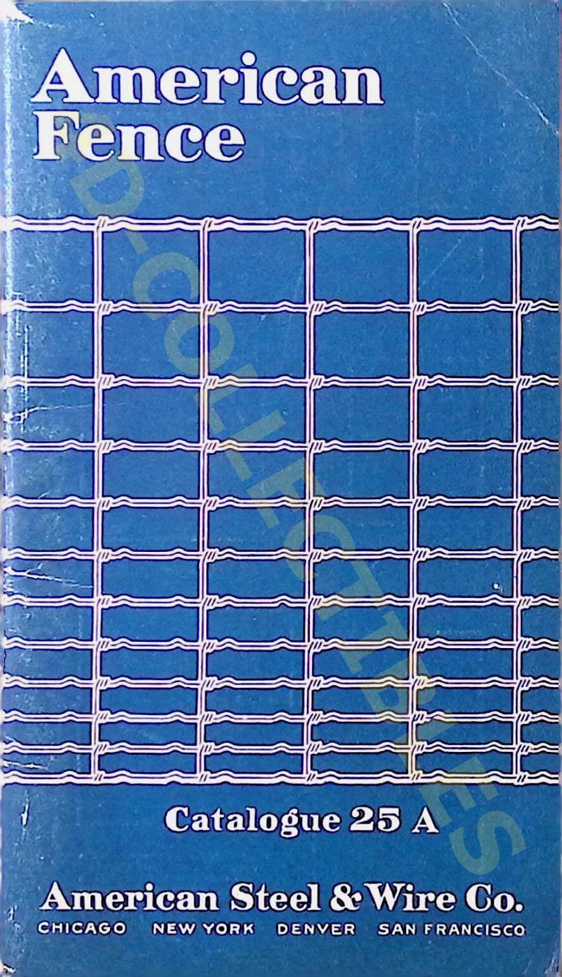 Vintage American Fence Steel & Wire Co. Catalogue 25 A early 1900s