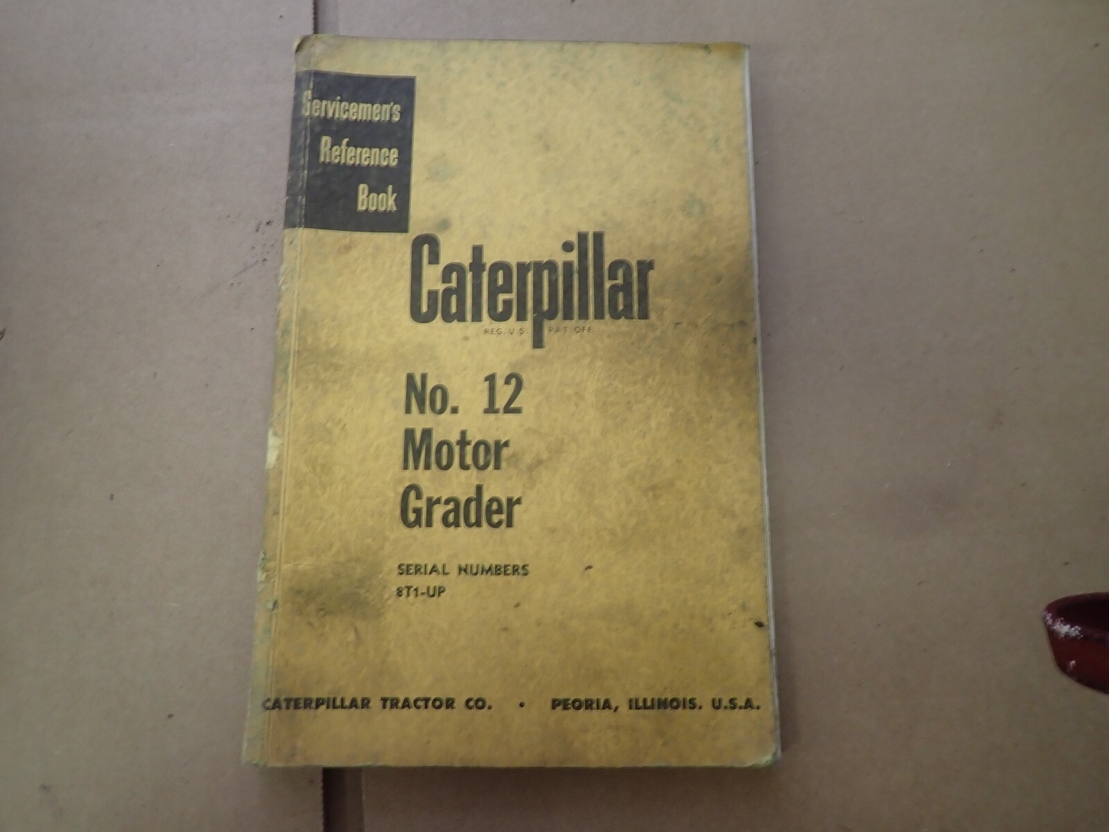Original 1955 Caterpillar 12 Serviceman&rsquo;s Reference Book Maintenence Manual