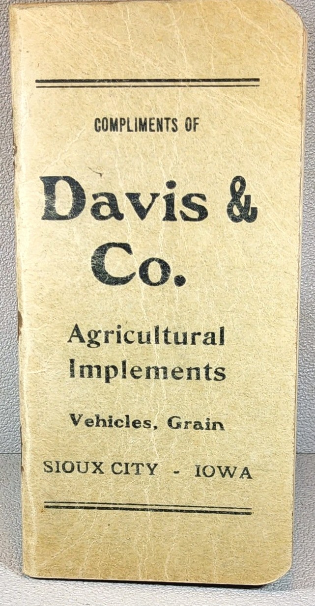 1912 Advertising Pocket Notebook ~ Davis & Co. Equp. ~ Sioux City, Iowa~ #-7274