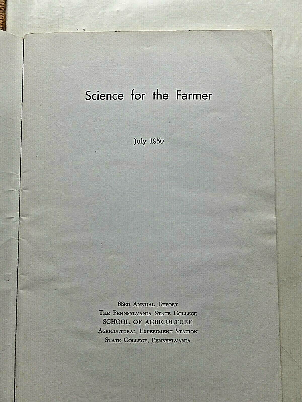 Science for the Farmer. 1950 Penn State Agrculture Experimental Station Report