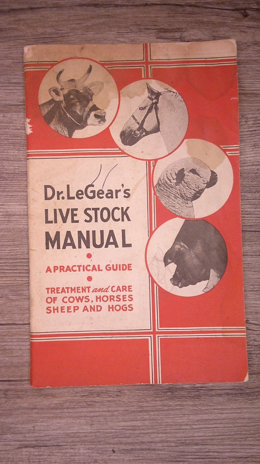 Dr. LeGear&rsquo;s livestock manual treatment of animals lots advertising 8O