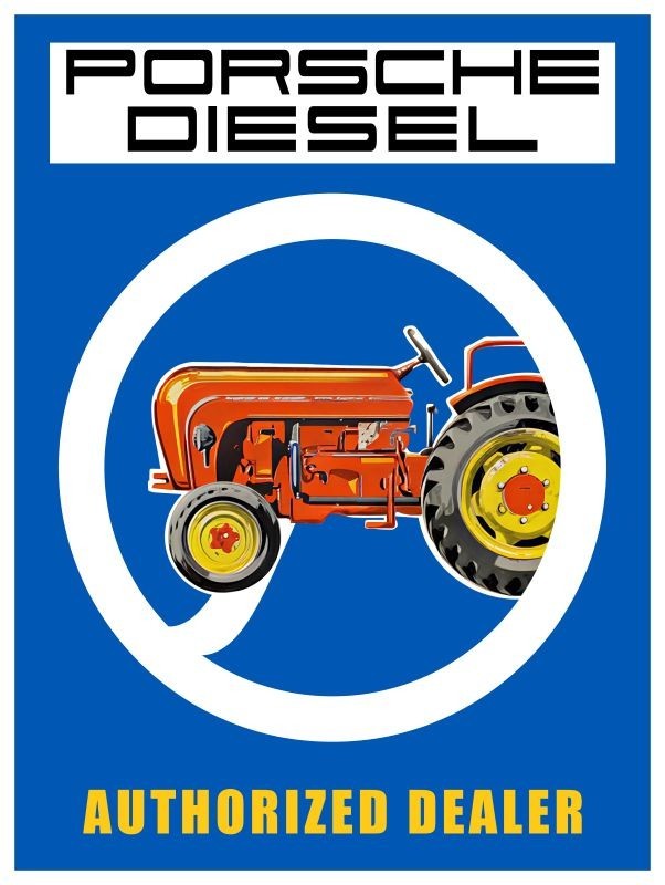 Porsche Diesel Tractors – Authorized Dealer NEW METAL SIGN: 12×16&Prime; Ships Free