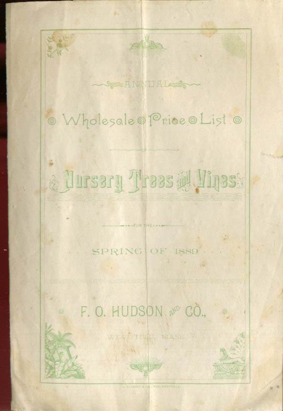 F O Hudson Nursery Trees & Vines Annual Wholesale Price List Webster MA 1889