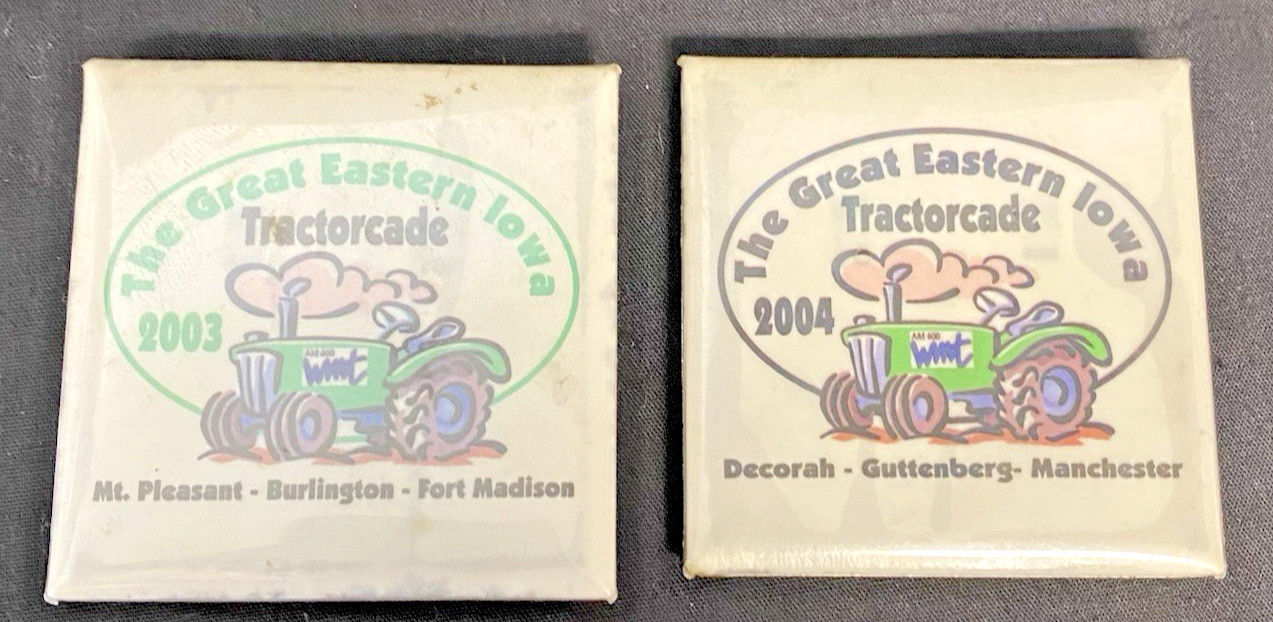 Two Great Eastern Iowa Tractorcade Pins – Midwest Farming WMT Radio – 2003/04